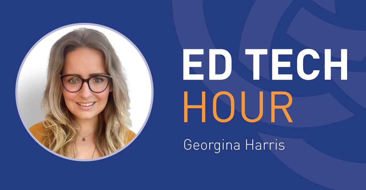 ed tech hour with georgina harris