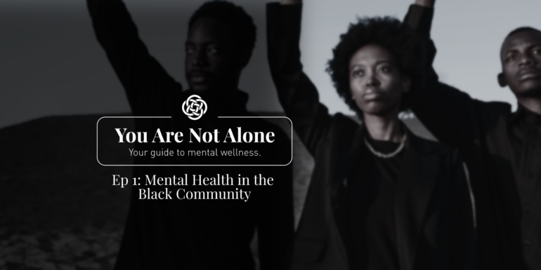 Header image Ep. 1 Mental Health in the Black Community