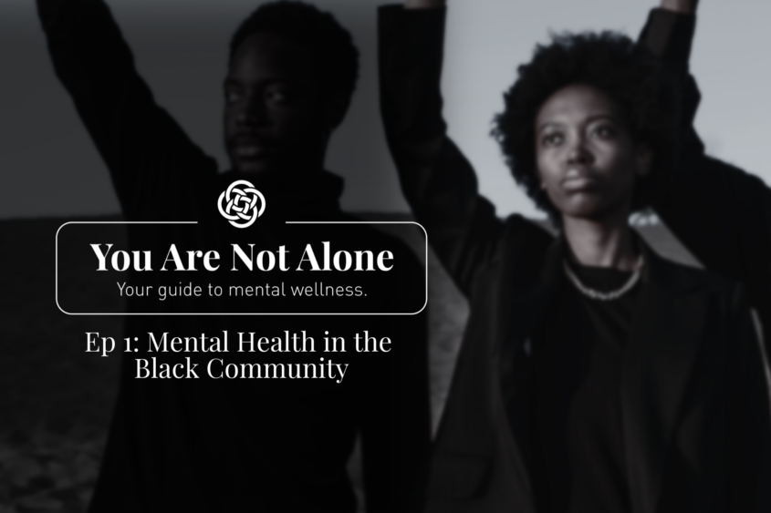 Header image Ep. 1 Mental Health in the Black Community