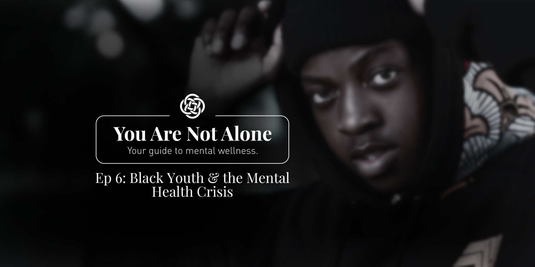 Ep. 6: Black Youth and the Youth Mental Health Crisis - Insight Digital ...