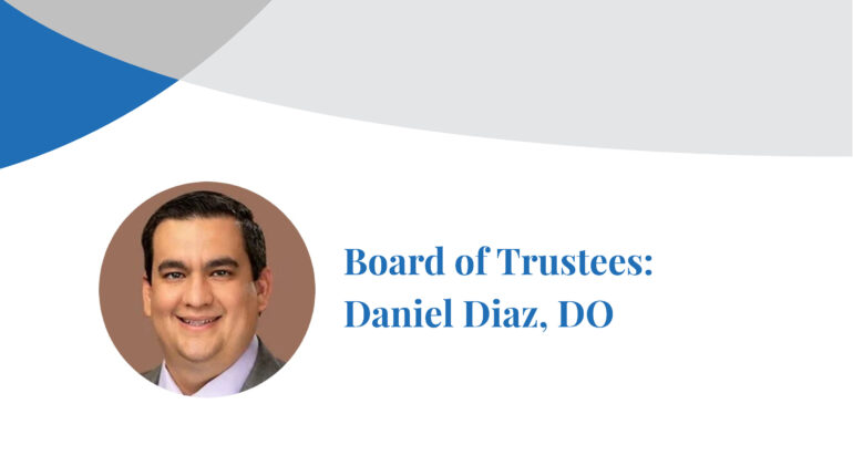 The Chicago School Board of Trustees member Daniel Diaz, DO, smiles at the camera in a photograph inset on a banner displaying his name.