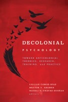 The cover of "Decolonial Psychology" by Hector Y. Adames, Psy.D., and Nayeli Y. Chavez-Dueñas, Ph.D.
