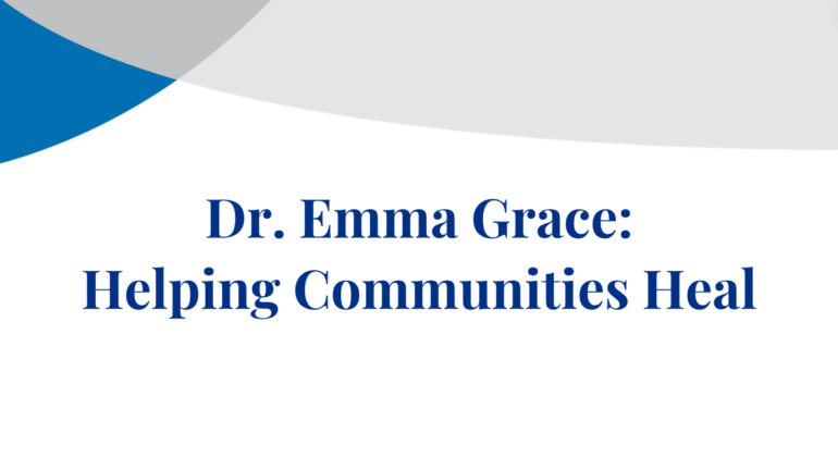 A The Chicago School-branded banner reads, "Dr. Emma Grace: Helping Communities Heal."
