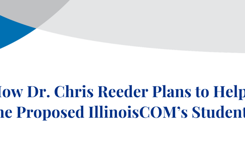 A The Chicago School-branded banner reads, "How Dr. Chris Reeder Plans to Help the Proposed IllinoisCOM’s Students."