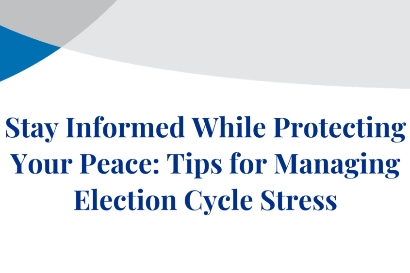 A banner featuring The Chicago School branding reads, "Stay Informed While Protecting Your Peace: Tips for Managing Election Cycle Stress."