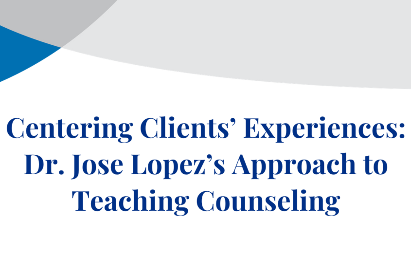 A banner featuring The Chicago School branding reads, "Centering Clients’ Experiences: Dr. Jose Lopez’s Approach to Teaching Counseling."