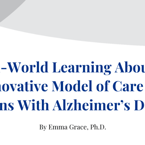 A banner featuring The Chicago School branding reads, "Real-World Learning About an Innovative Model of Care for Persons With Alzheimer’s Disease " by Emma Grace, Ph.D.