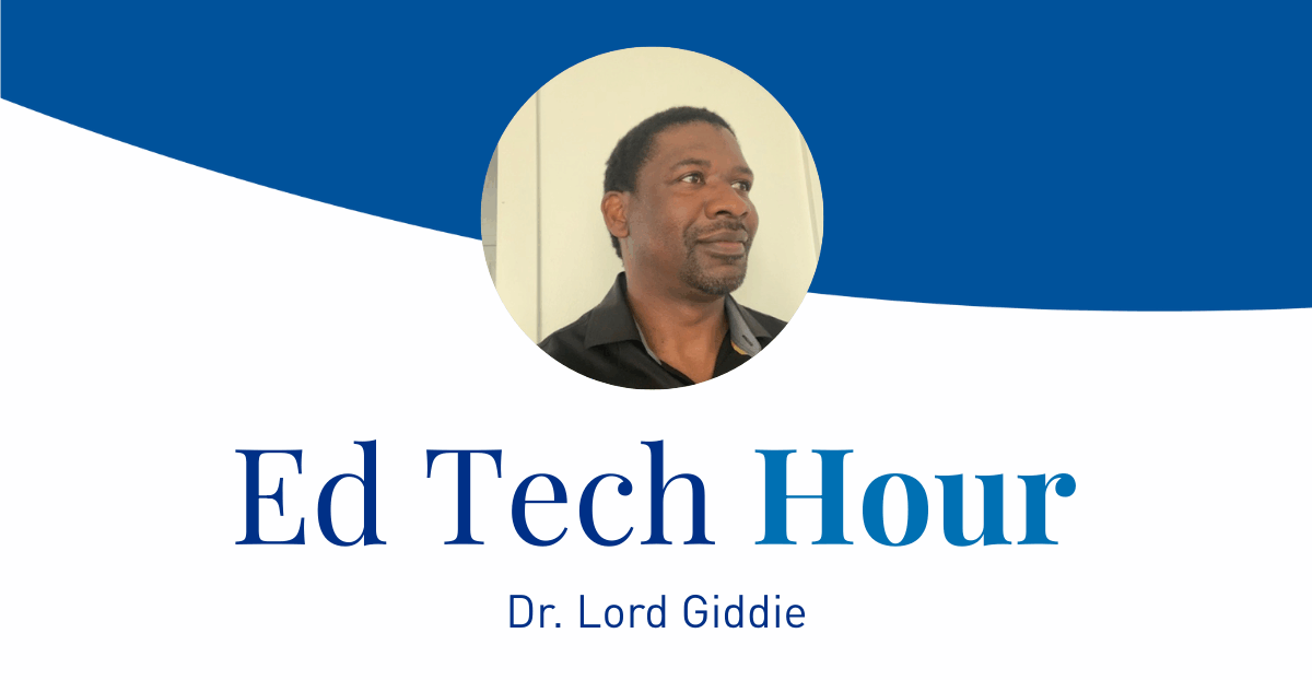 Ed Tech Banner with Dr. Giddie headshot