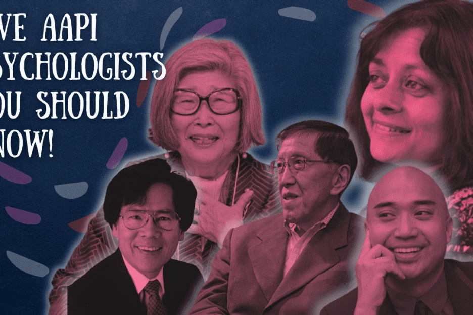 Five AAPI Psychologists You Should Know